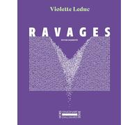 Ravages Violette Leduc (Auteur), Mireille Brioude (Edité par), Anaïs Frantz (Edité par), Alexandre Antolin (Edité par), Margot Gallimard (Editeur du volume)