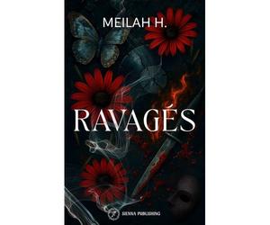 Ravagés - Meilah H. - Sienna - broché - Roman