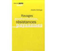Ravages Productivistes, Résistances Paysannes