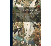 Ravana The Great: King Of Lanka
