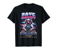 Rave Daddy! DJ Ravers and Astronaute Raving T-Shirt