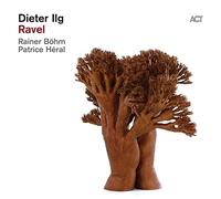 Dieter Ilg – Ravel – CD