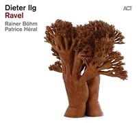 Dieter Ilg – Ravel – Vinyle 2LP 180g Gatefold + MP3 – Neuf