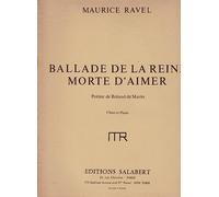 Ravel, Ballade de La Reine Morte D'Aimer. Poeme de Roland de Mares. Voice & Piano