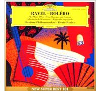 Ravel : Bolero, Ma Mere L'Oye, Rhapsodie espagnole etc