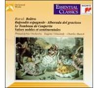 Ravel: Bolero / Rapsodie Espagnole / Alborada del Gracioso / Le Tombeau de Couperin / Valses Nobles et Sentimentales (Essential Classics)