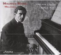 Ravel / Cantor, Philippe / Rives, Sophie - Maurice Ravel: Melodies