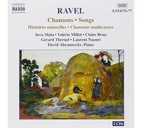 Ravel – Chansons, Histoires Naturelles, Chansons Madécasses – NAXOS