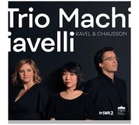 Ravel / Chausson – Trio & Quartett – Edel