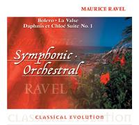 Ravel - Classical Evolution: Bolero/La Valse/Daphnis