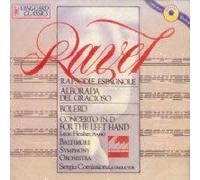 Ravel : Concerto for the Left Hand / Alborada Gracioso / Rapsodie Espagnole