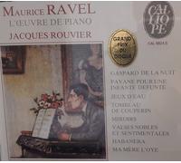 Rouvier, Jacques - Ravel : Intégrale de l'Oeuvre de piano