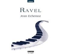 Ravel Jean Echenoz (Auteur)