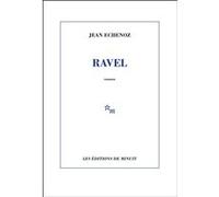 Ravel Jean Echenoz (Auteur)