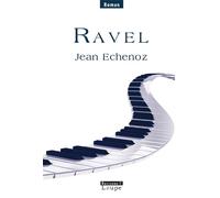 Ravel - Jean Echenoz - De La Loupe - broché - Livre