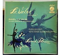 Ravel: La Valse (Valses Nobles et Sentimentales) / Delibes: Naila Waltz / Strauss: Sweetheart Waltzes