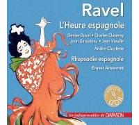 Ravel L'heure Espagnole.Rhapsodie Espagnole