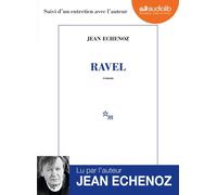 Ravel Livre audio 1 CD MP3 - Suivi d'un entretien avec l'auteur - Jean Echenoz - Audiolib - Texte lu (CD) - Textes lus CD