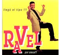 Ravel - Llego El Tipo Por Si Aca