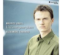 Alexandre Tharaud – Ravel : l'Oeuvre pour Piano – Harmonia Mundi