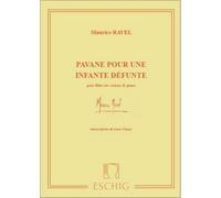 RAVEL M. - PAVANE POUR UNE INFANTE DEFUNTE - FLUTE ET PIANO