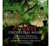 Ravel, M. - Ravel Orchestral Music