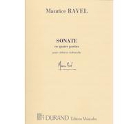 RAVEL M. - SONATE EN QUATRE PARTIES POUR VIOLON ET VIOLONCELLE