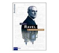 RAVEL, Maurice - Bénédicte Palaux-Simonnet - Bleu Nuit Eds - broché - Biographie