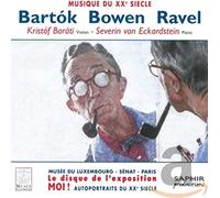 Maurice Ravel – Musique du XXe siècle : Bartók, Bowen, Ravel – Saphir