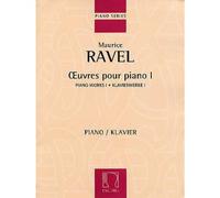RAVEL MAURICE - OEUVRES POUR PIANO, VOL. I