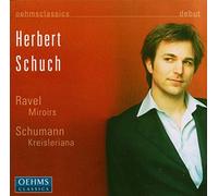 Ravel: Miroirs ; Schumann: Kreisleriana Op.16