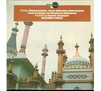 Ravel - Sheherazade - Deux Mélodies Hébraíques / Trois Poémes de Stéphane Mallarmé / Faure - La Bonne Chanson
