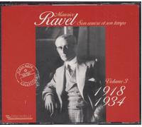 Ravel, Son Oeuvre Et Son Temps Vol. 3 : 1918-1934