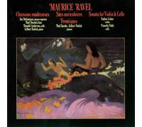 Ravel - Songs/Violin & Cello Sonata