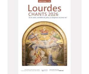 Ravelli, Isaia - Lourdes : Chants 2026: "Je te salue, comblée de grâce, le Seigneur est avec toi"