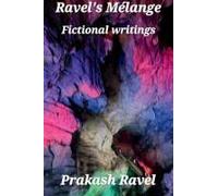 Ravel's Mélange Fictional Writings