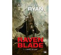 Raven Blade – Tome 1 : L'Appel du loup
