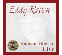 Raven, Eddy - Knowin How to Live