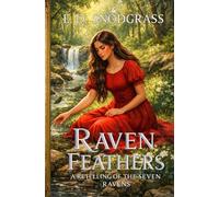 Raven Feathers: A Retelling of The Seven Ravens
