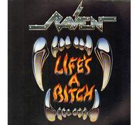 Raven - Life's a Bitch [Import]