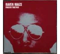 Raven Maize - Forever Together [Import]