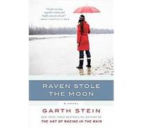 Raven Stole the Moon Garth Stein (Auteur)