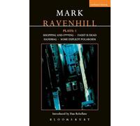 Ravenhill Plays: 1: Shopping and F***ing; Faust is Dead; Handbag; Some Explicit Polaroids