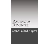 Ravenous Revenge: The Fourth Book of Ravenous (Volume 4)