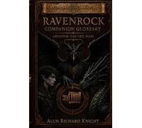 Ravenrock Companion Glossay: Arcanum: The Veil Wars