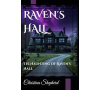 Raven's Hall: The Haunting of Raven's Hall