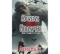 Ravens over Godspire 1: Famine and the Pact