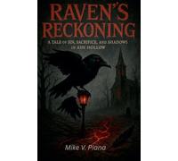 Raven's Reckoning: A Tale of Sin, Sacrifice, and Shadows in Ash Hollow.