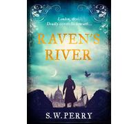 Raven's River The BRAND NEW gripping historical thriller for 2027 from the bestselling author of The Jackdaw Mysteries! - S.W. Perry - Corvus - ebook (ePub) - Livre