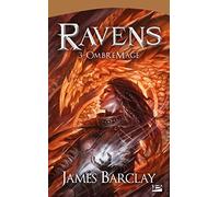 Ravens, Tome 3: OmbreMage